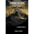 Finding Pig Man - Paperback
