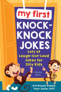My First Knock-Knock Jokes: Lots of Laugh-Out-Loud Jokes for Silly Kids - Paperback