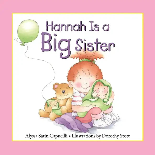 Hannah Is a Big Sister - Hardcover