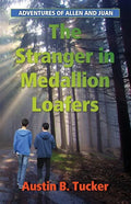 The Stranger in Medallion Loafers: Adventures of Allen and Juan - Paperback