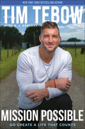 Mission Possible: Go Create a Life That Counts - Hardcover