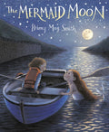 The Mermaid Moon - Hardcover