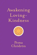 Awakening Loving-Kindness - Paperback