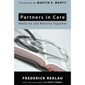 Partners in Care: Medicine and Ministry Together - Hardcover