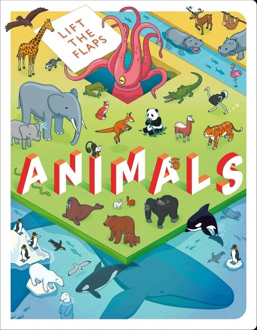 Lift the Flaps: Animals: Lift-The-Flap Book - Board Book