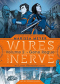 Wires and Nerve, Volume 2: Gone Rogue - Hardcover