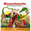 Munschworks: The First Munsch Collection - Hardcover