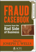 Fraud Casebook: Lessons from the Bad Side of Business - Hardcover