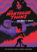 The Montague Twins #2: The Devil's Music: (A Graphic Novel) - Hardcover