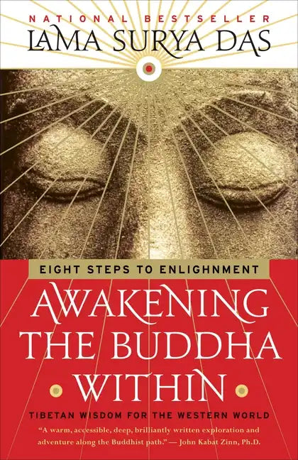 Awakening the Buddha Within: Eight Steps to Enlightenment - Paperback