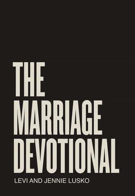 The Marriage Devotional: 52 Days to Strengthen the Soul of Your Marriage - Hardcover