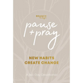 Pause and Pray @ 1:11: New Habits Create Change - Imitation Leather
