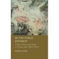In the Public Interest: People, Politics and Power in Tampa Bay's Water Wars - Hardcover
