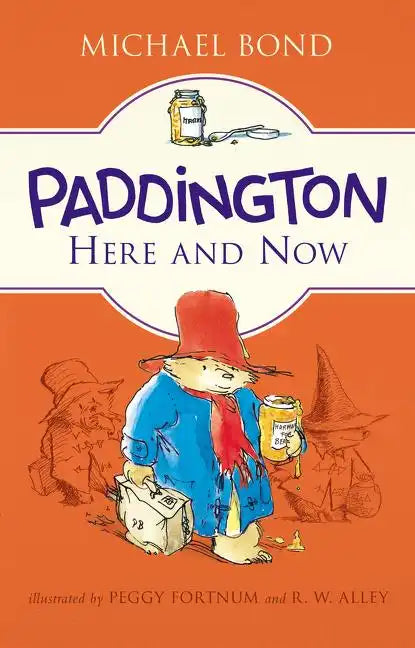 Paddington Here and Now - Hardcover