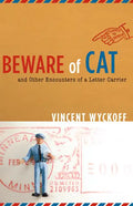Beware of Cat: And Other Encounters of a Letter Carrier - Paperback