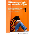 Fibromyalgia And Chronic Fatigue: A Step-By-Step Guide For Fibromyalgia Treatment And Chronic Fatigue Syndrome Treatment. Includes Fibromyalgia Diet A - Paperback