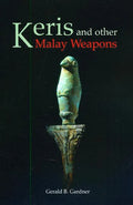 Keris and Other Malay Weapons - Paperback
