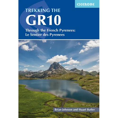 Trekking the Gr10: Through the French Pyrenees: Le Sentier Des Pyrenees - Paperback