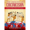 The Crescent of Circumcision: A History of Beer, Boats and Taxation - Paperback