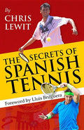 The Secrets of Spanish Tennis - Paperback