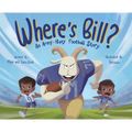 Where's Bill?: An Army Navy Football Story - Hardcover