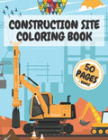 Construction Site Coloring Book: Truck Activity Books for Kids 4-8 8-10 Crafts Crayons - Paperback