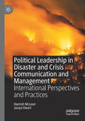 Political Leadership in Disaster and Crisis Communication and Management: International Perspectives and Practices - Paperback