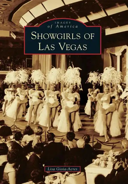 Showgirls of Las Vegas - Paperback