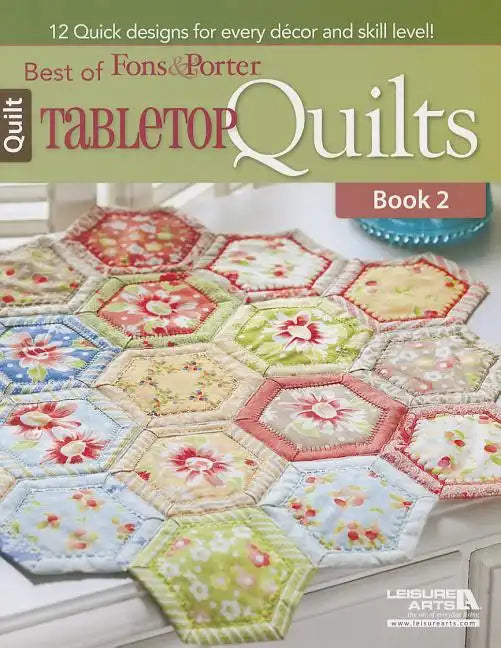 Best of Fons & Porter: Tabletop Quilts, Book 2 - Paperback