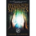 Walking with Elemental Spirits - Paperback