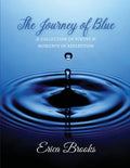 The Journey of Blue: A Collection of Poetry & Moments of Reflection - Paperback