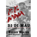 Di Di Mau: A True Story About Tigers, Rock Apes, the Jungle, and War - Paperback