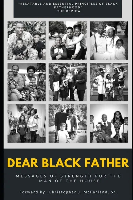Dear Black Father: Messages of Strength for the Man of the House - Paperback