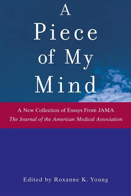 A Piece of My Mind - Hardcover
