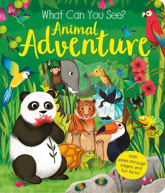 What Can You See? Animal Adventure: With Peek-Through Pages and Fun Facts! - Board Book