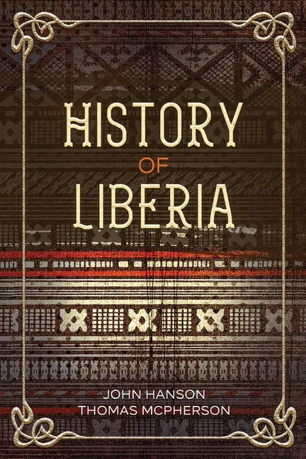 History of Liberia - Paperback