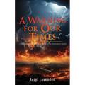 A Warning for Our Times: The Fourth Volume of 'Is the Bible a Dangerous Book.' - Paperback