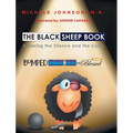 The Black Sheep Book: Breaking the Silence and the Cycle - Hardcover