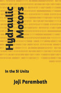 Hydraulic Motors: In the SI Units - Paperback