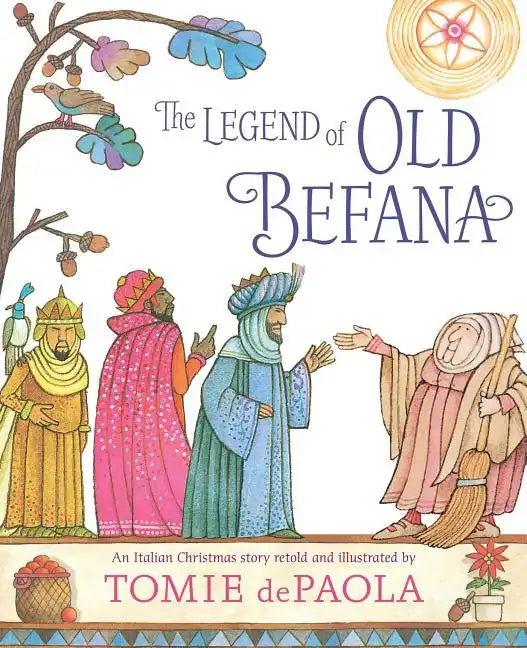 The Legend of Old Befana: An Italian Christmas Story - Hardcover