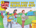 Where Does the Garbage Go? - Paperback