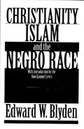Christianity, Islam and the Negro Race - Paperback