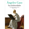 Las Desheredadas: Una Historia de Mujer Creadoras Siglos XVIII Y XIX / The Disowned: A History of Women Creators During the 18th and 19th Century - Paperback