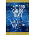 Only God Can Do That: English & Spanish - Paperback