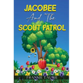 Jacobee and the Scout Patrol - Paperback