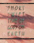 The Short, Swift Time of Gods on Earth: The Hohokam Chronicles - Paperback