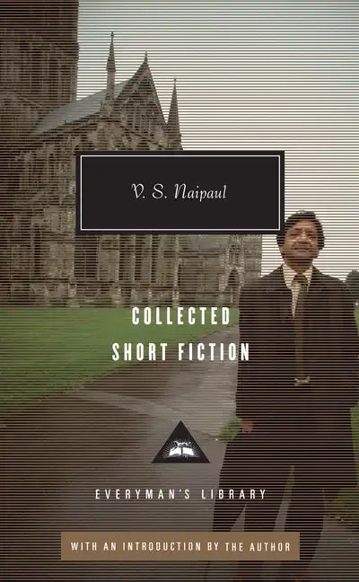 Collected Short Fiction of V. S. Naipaul - Hardcover