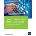 Online Learning during the COVID-19 Pandemic: A Review of Student Experiences in Asian Higher Education - Paperback