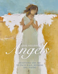 Anne Neilson's Angels: Devotions and Art to Encourage, Refresh, and Inspire - Hardcover