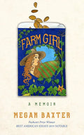 Farm Girl: A Memoir: - Paperback